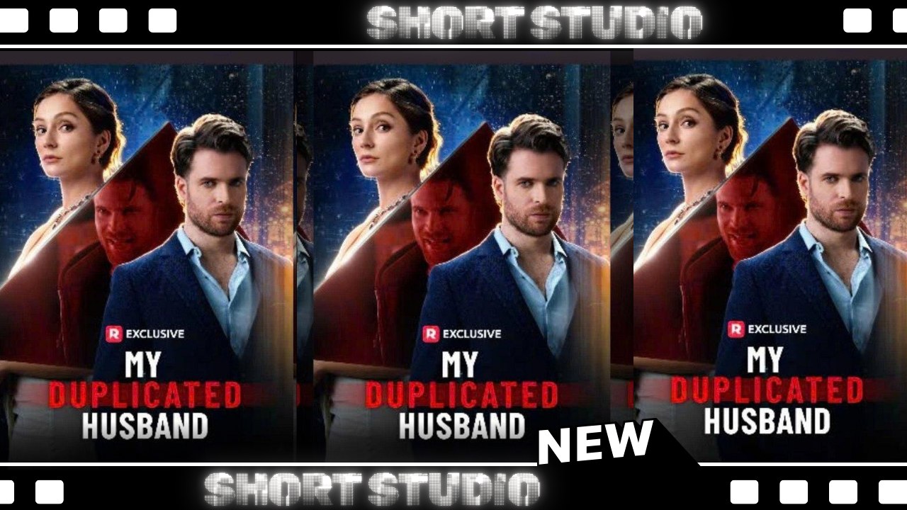 [TOP MOVIE] My Duplicated Husband #reelshort #Shortstudio