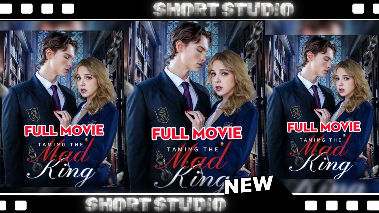 [TOP MOVIE] Taming The Mad King #loveshorts #Shortstudio