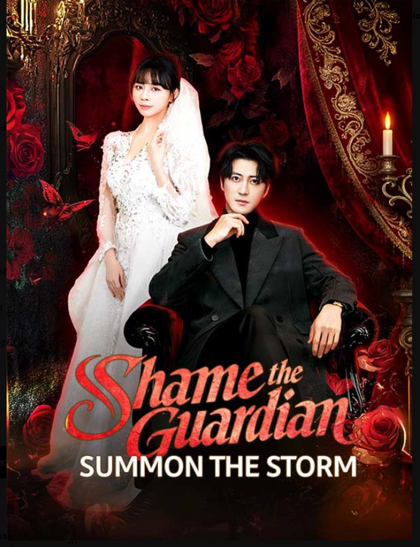 ⁣Shame the Guardian Summon the Storm- Full Drama Movie English Sub