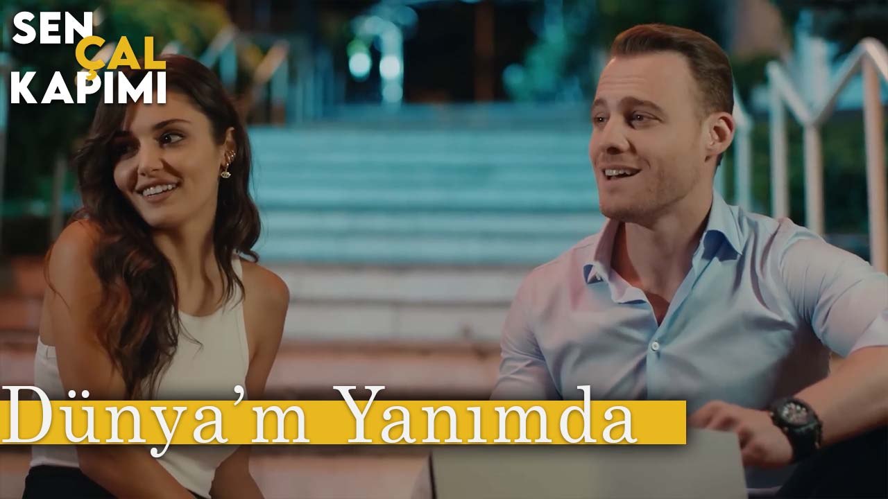 Dünyam Yanımda - Sen Çal Kapımı