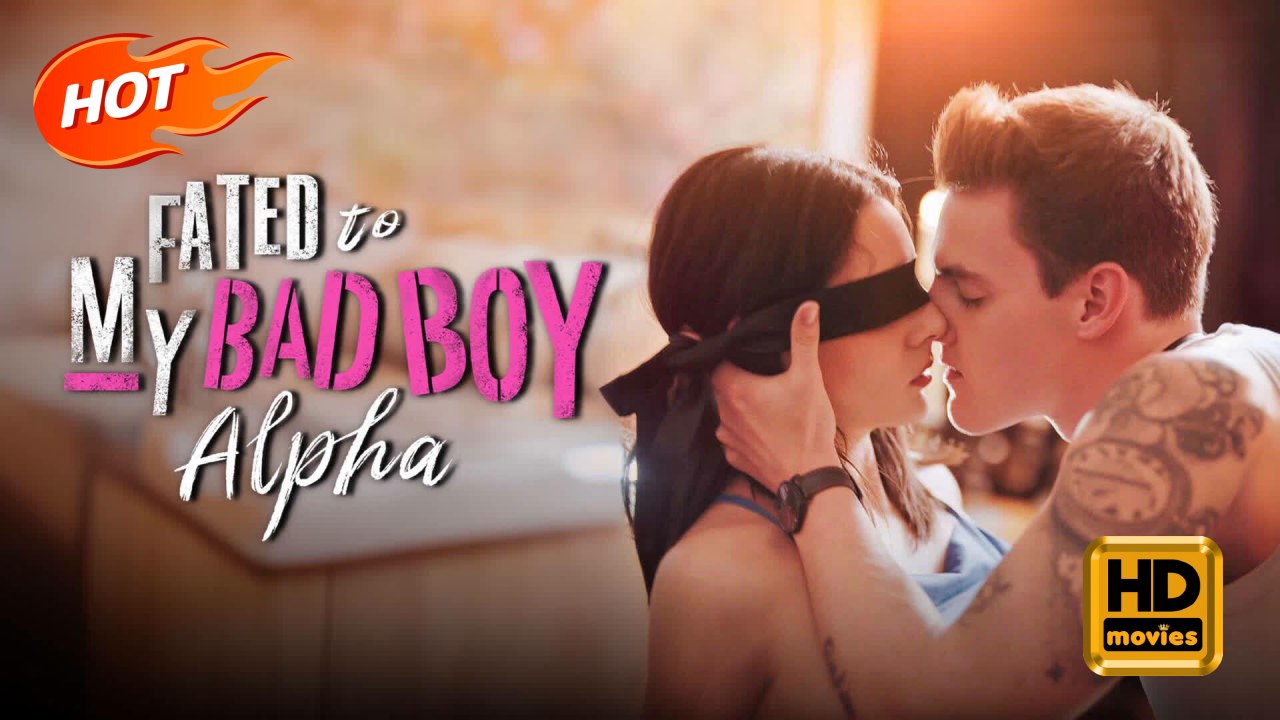 Fated to My Bad Boy Alpha | Full Movie HD - Romance Sweet Romance Fantasy Intimate Opposites Attract Romantic Sexual-Awakening Steamy USA Bar Forest Mansion Contemporary All Ages Alpha Damsel Luna Possessive Wallflower Werewolf Fated Lovers First Love