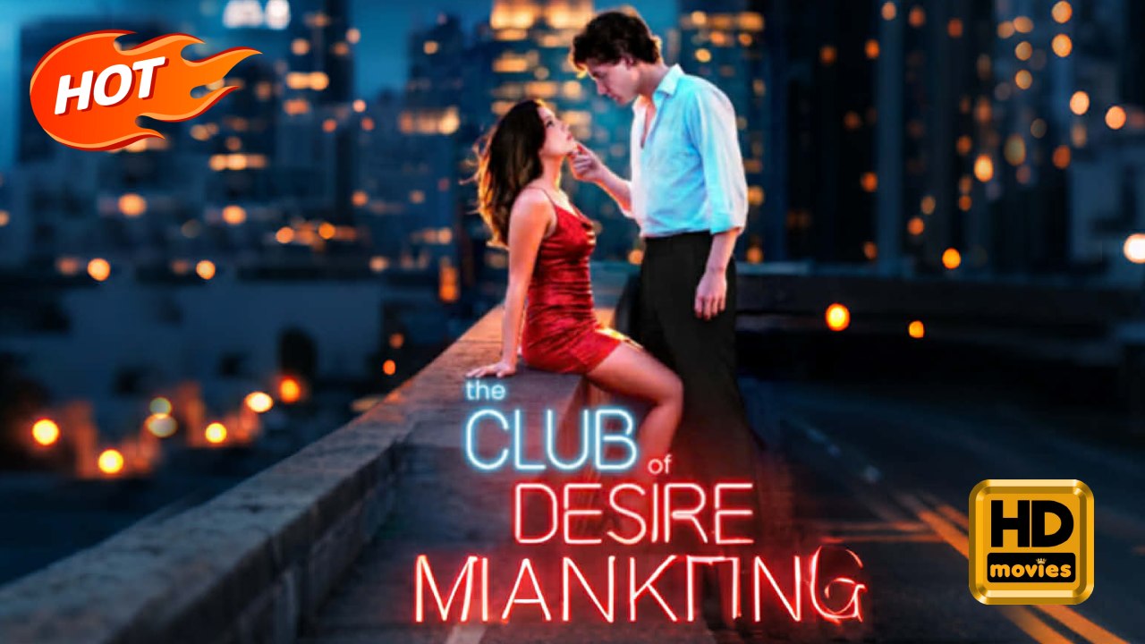 The Club of Desire | Full Movie HD - Romance Sweet Romance Fantasy Dark Forbidden Love Love Triangle Romantic Taboo USA Castle Contemporary All Ages Alpha Damsel Luna Werewolf Fated Lovers