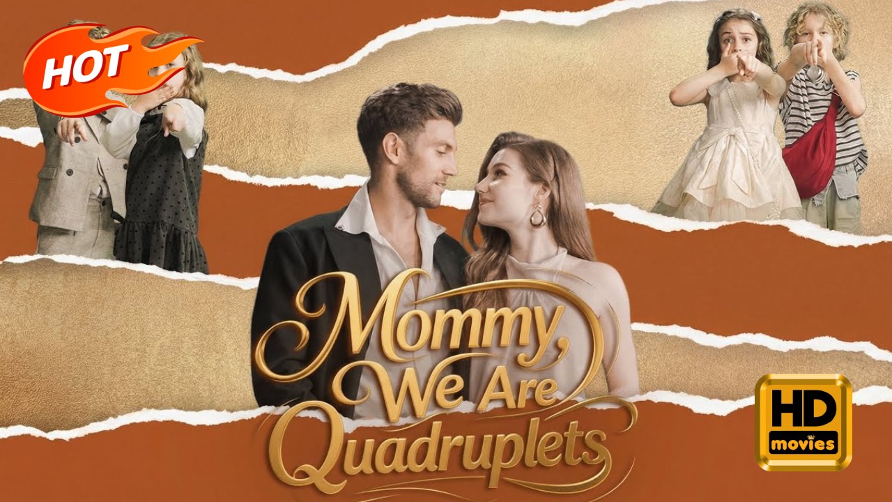 Mommy, We Are Quadruplets | Full Movie HD - Female Modern Feel-Good Family-Friendly Twins Quirky Workplace USA Apartment Mall Hospital Office Contemporary All Ages CEO Billionaire Designer Single Dad Independent Woman Happy-Go-Lucky Flash Marriage Short