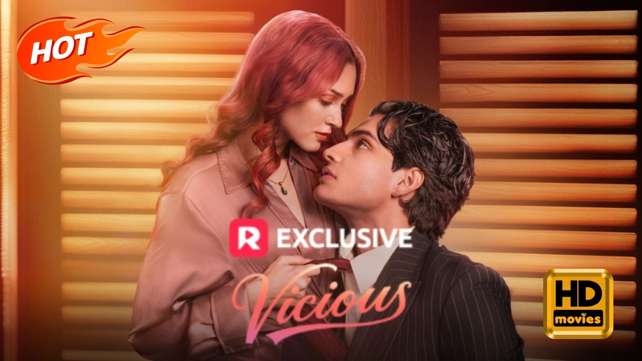 Vicious | Full Movie HD - All Ages Assistant Artist Lawyer Billionaire Enemies to Lovers Love-Hate Reunion Office Romance Reunion Years Later Misunderstanding ShortDrama