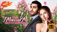 Oops, I Married My Bestie's Brother! | Full Movie HD - Romance Sweet Romance Modern Classic Dysfunctional-Family Heartfelt Romantic Violent USA Campus Mansion Office Contemporary All Ages Billionaire CEO Damsel Age Gap Flash Marriage