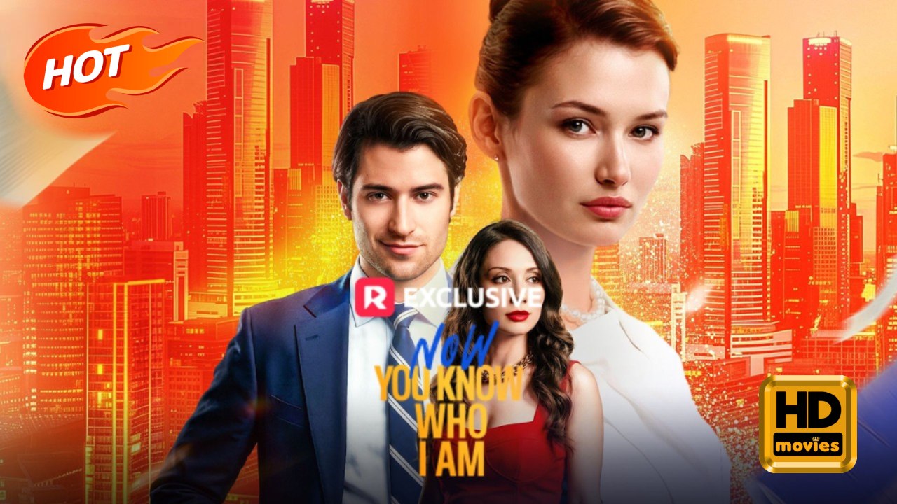 Now You Know Who I Am | Full Movie HD - Female Drama Strong Heroine Modern Absurd Love Triangle Satanic USA Hospital Office Contemporary All Ages Student Mistaken Identity Playing Dumb Secret Reveal
