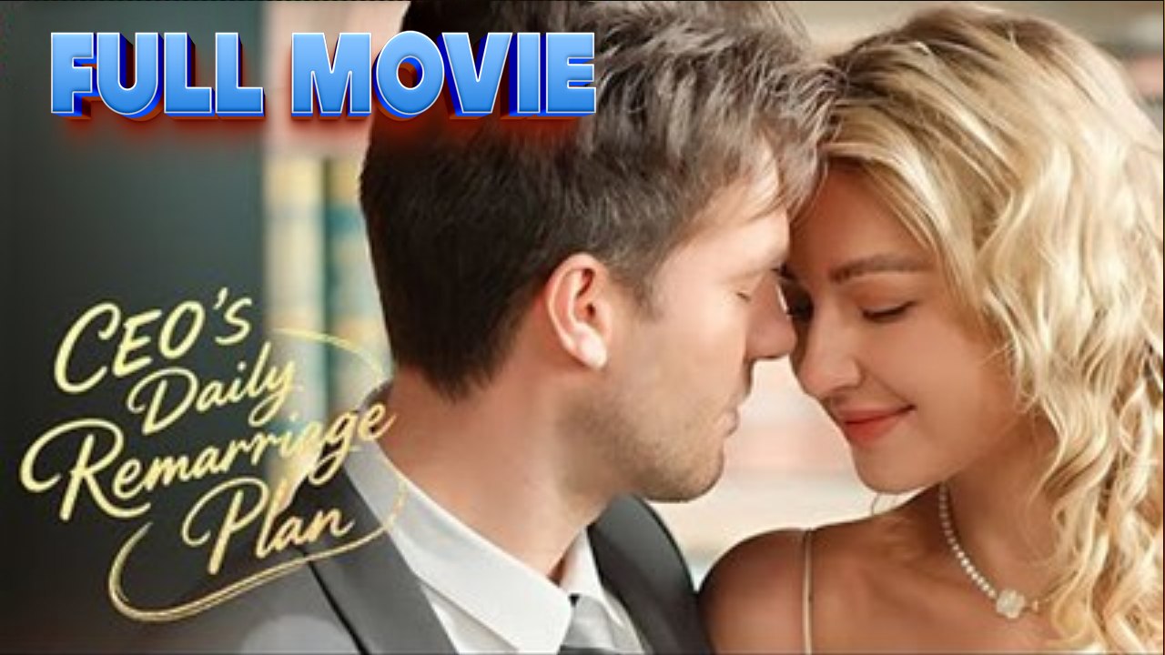 CEO's Daily Remarriage Full Episode
