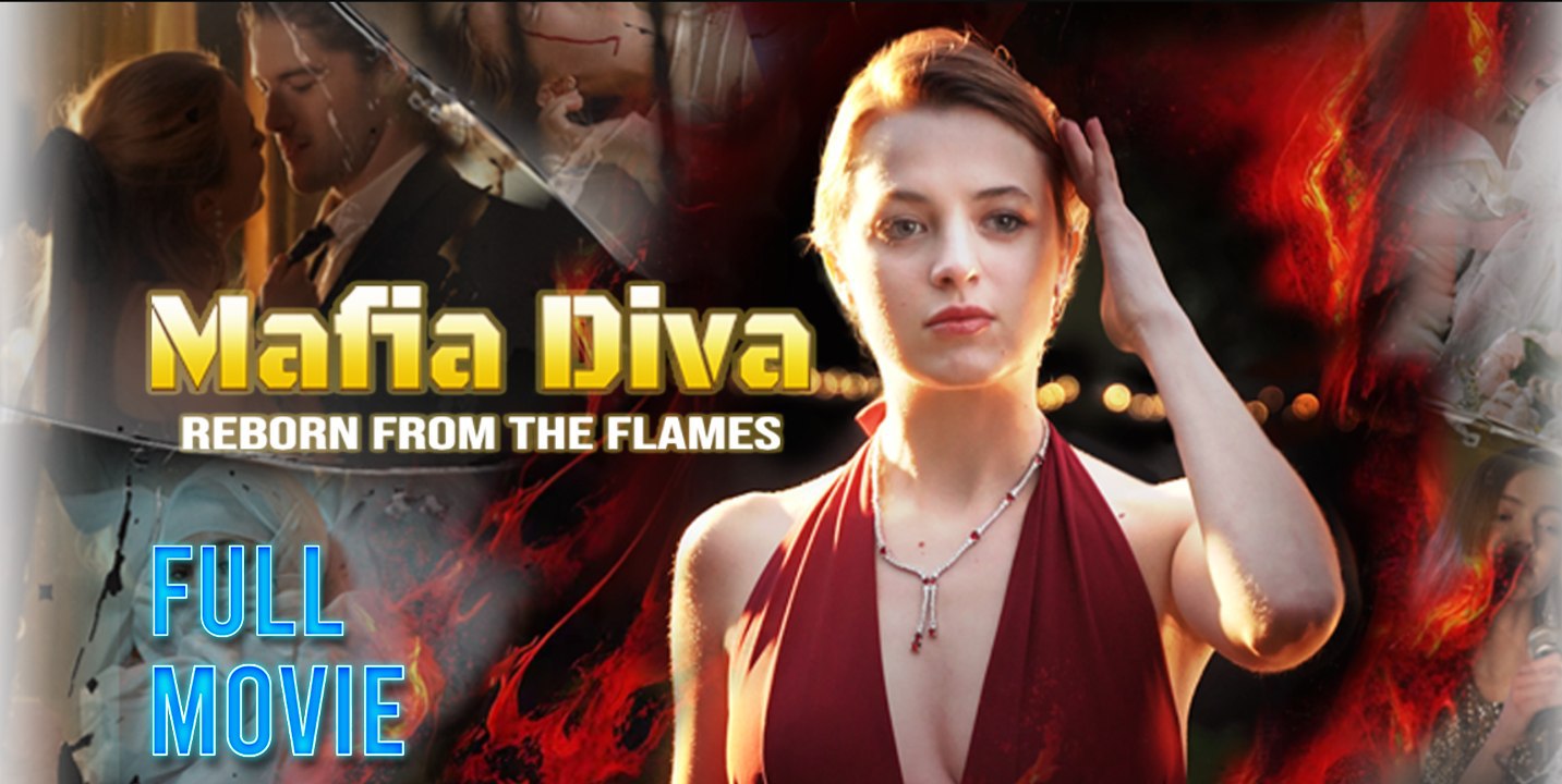 Mafia Diva - Reborn From The Flames Full Movie