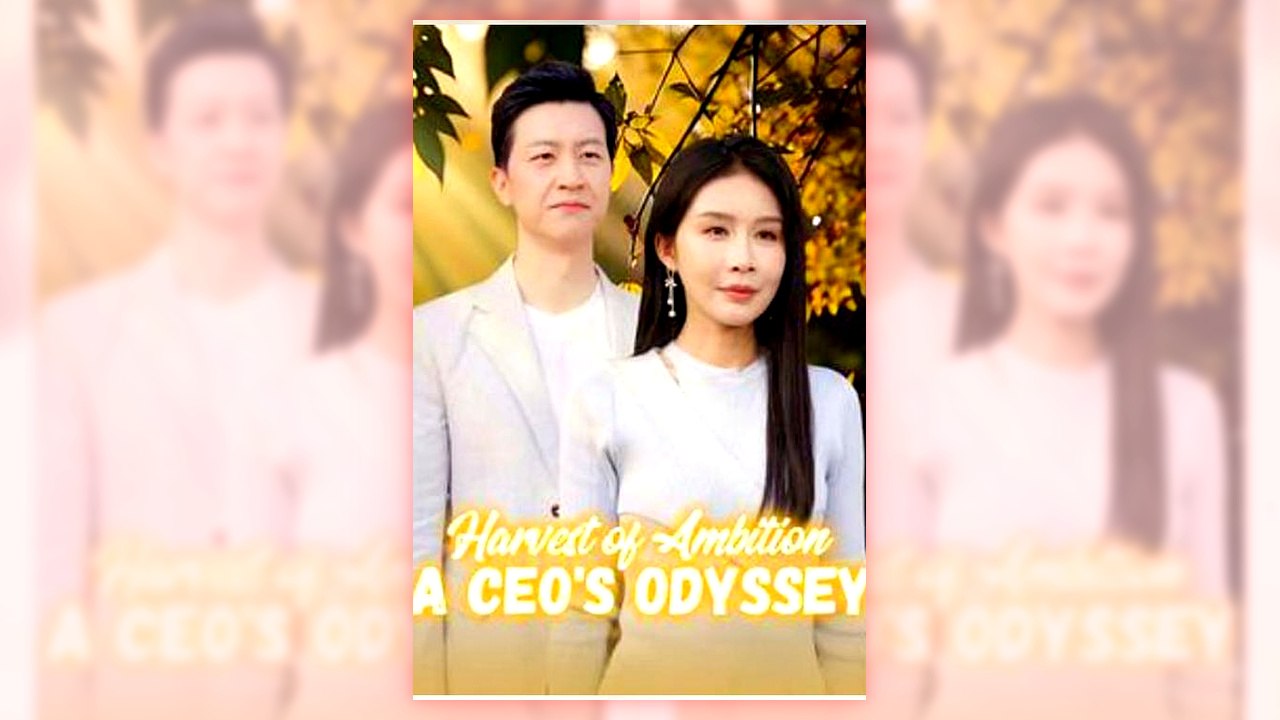 Harvest of Ambition A CEO’s Odyssey | Full Version