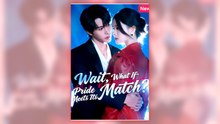 Wait, What If Prides Meets Its Match Part 1 full short drama