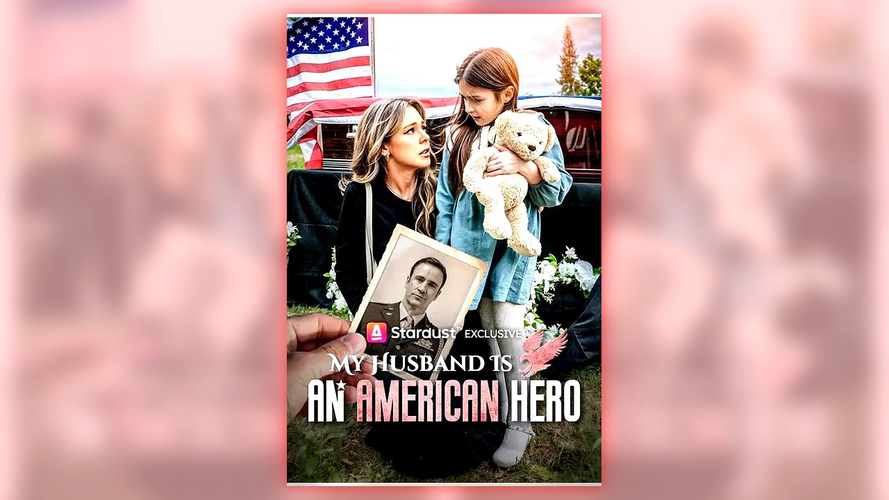 My Husband Is An American Hero full short drama