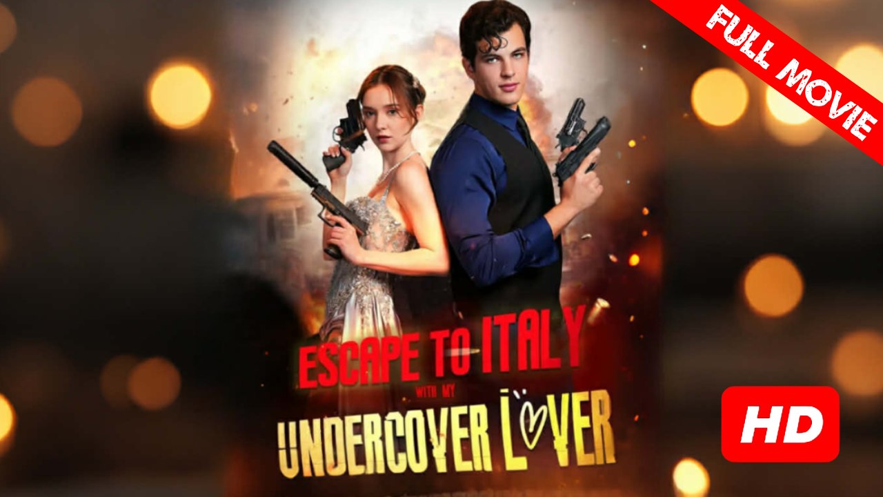 Escape to Italy with my Undercover Lover | Full Movie HD - Best Drama ShortFilms Hot Romance Love Romantic Mafia