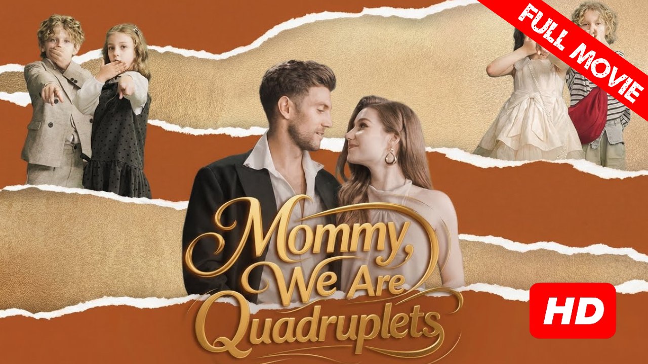 Mommy, We Are Quadruplets | Full Movie HD - Best Drama ShortFilms Hot Romance Love Family Baby