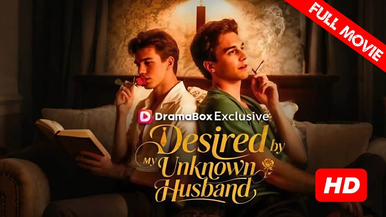 Desired by My Unknown Husband | Full Movie HD - Best Drama ShortFilms Hot Romance Love Gay Boy Love LGBTQ