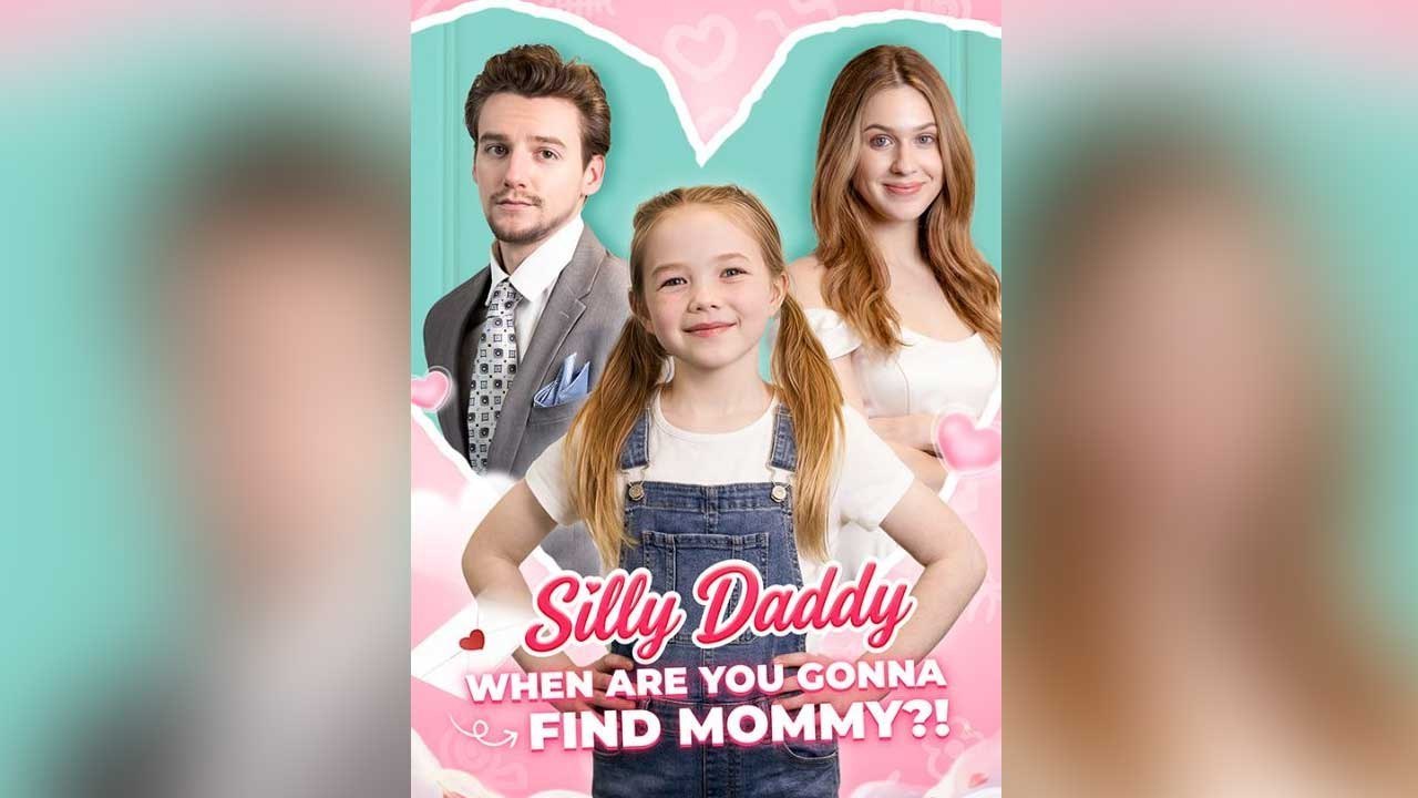 Silly Daddy, When Are You Gonna Find Mommy New