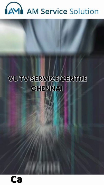 Vu Tv Service Centre Chennai | Am Services Solution