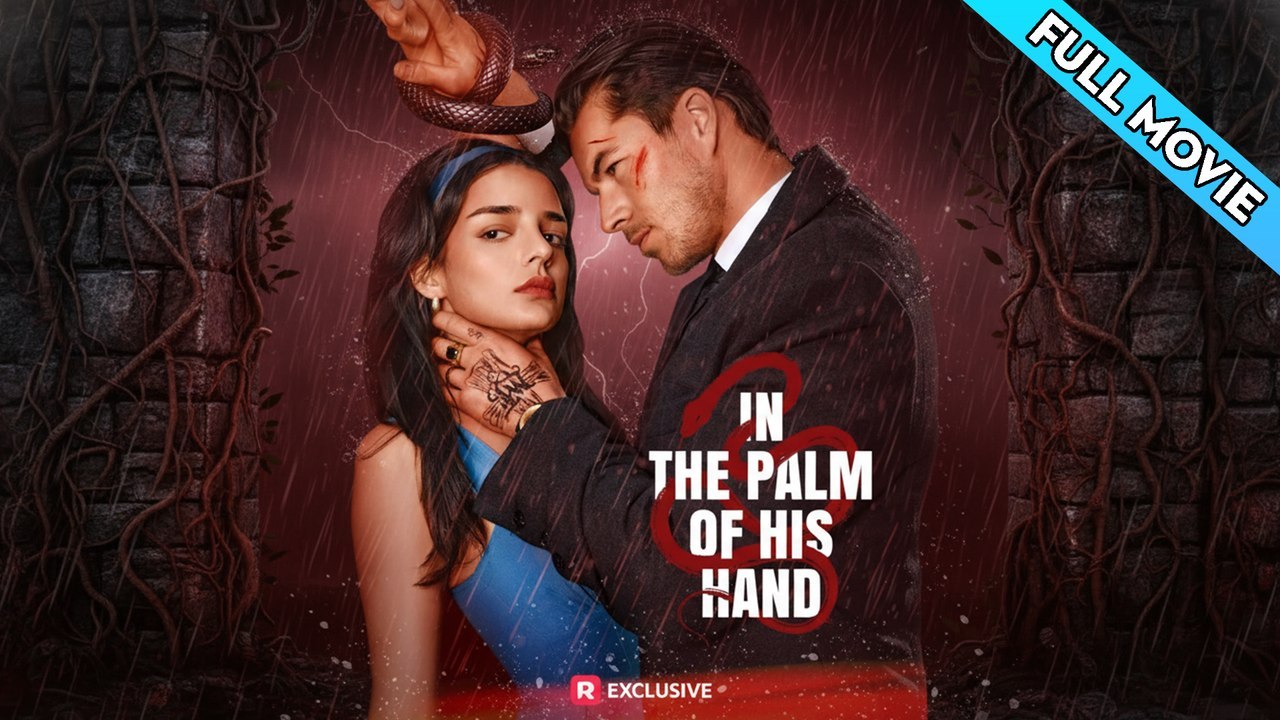 In the Palm of His Hand FULL EP (Short Drama)