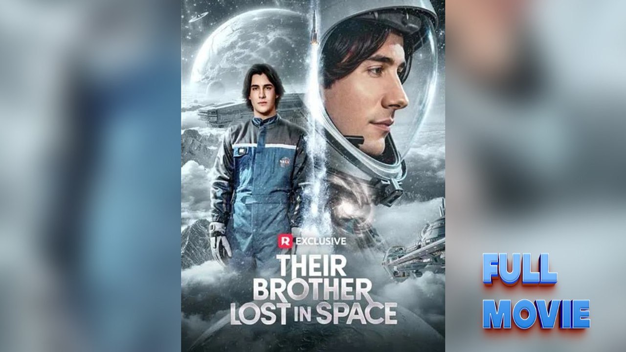 Their Brother Lost in Space #FullMovie (Short Drama)