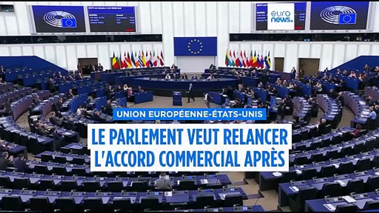 Le Parlement européen tente de relancer l'accord commercial entre l'UE et les États-Unis après des mois de blocage