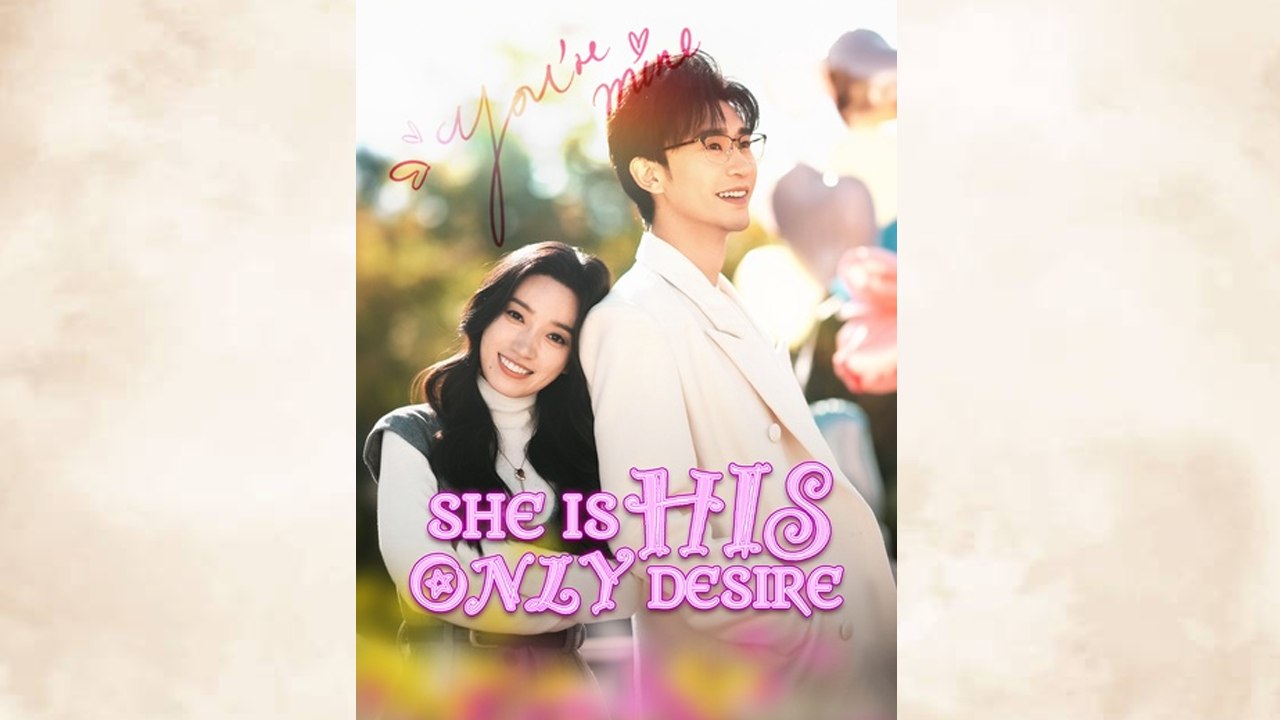 She Is His Only Desire - (2026) ✅ FULL EP