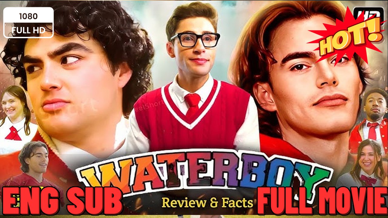 Waterboy Rs ⭐🍉💚 FULL MOVIES ENGLISH SUB (2026) - FULL | Reelshort