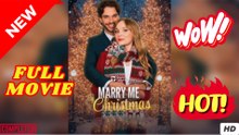 💥🎬 🔥  Marry Me By Christmas Full