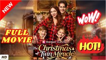 🧡🍏 🔥 The Christmas Twin Miracle-El milagro navideño de los gemelos (subtítulos en español)