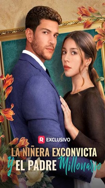 La niñera exconvicta y el padre millonario - Completo En Español
