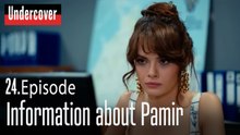 Information about Pamir-Undercover Episode 24