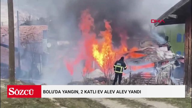 Bolu'da yangın, 2 katlı ev alev alev yandı