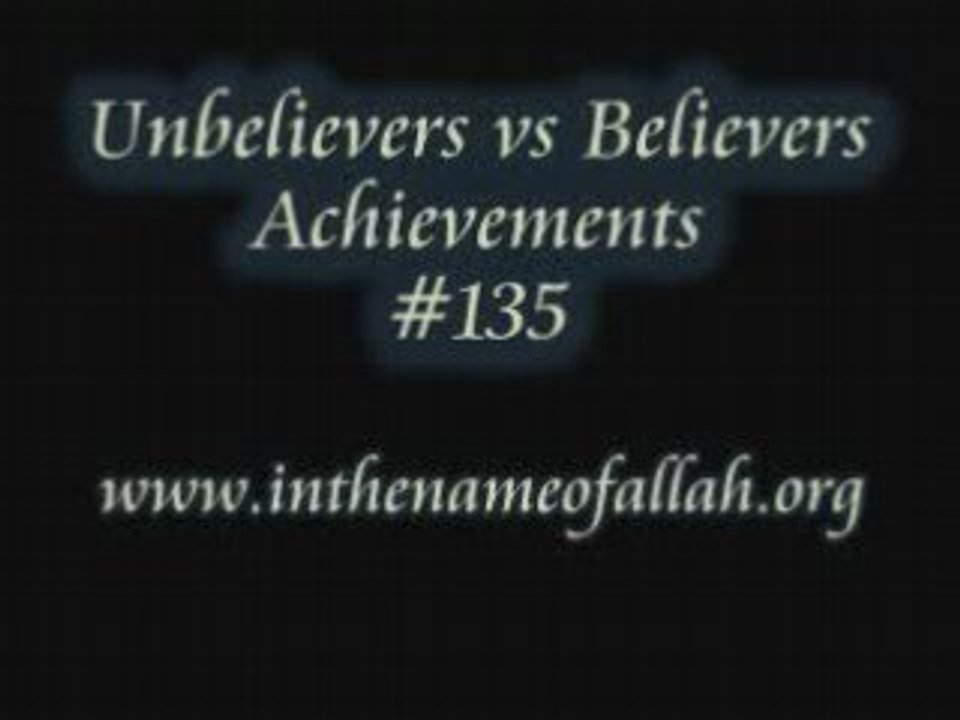 135 Unbelievers vs Believers Achievements