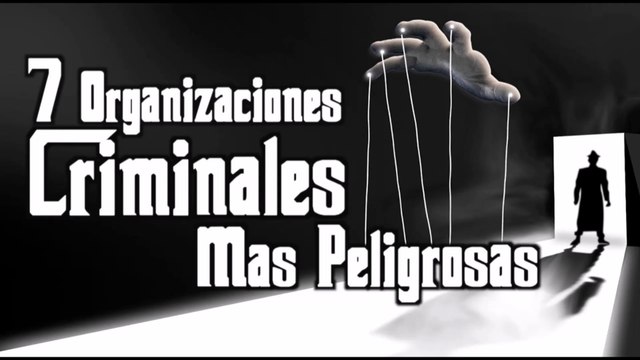 Las 7 mafias y organizaciones criminales más peligrosas del mundo