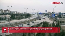 "Kilit Kavşak" Kırıkkale'de bayram trafiği yoğunluğu başladı