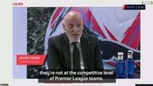 Tebas takes aim at 'cheating' Premier League clubs following LaLiga's financial review