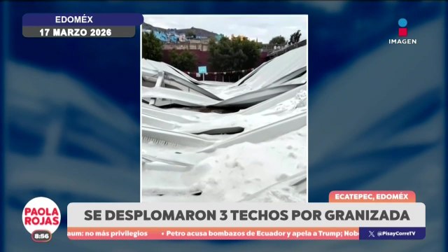 Intensas lluvias y granizadas golpean a varios estados del país | DPC con Paola Rojas