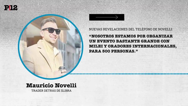 Mauricio Novelli: Nosotros estamos por organizar un evento bastante grande con Milei y oradores internacionales, para 500 personas