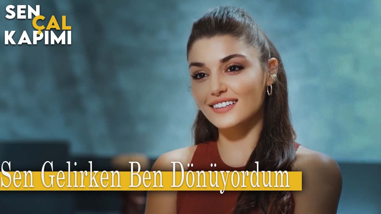 Sen Gelirken  Ben Dönüyordum