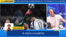 Kiko Narváez analiza el pase a cuartos del Atlético en Champions