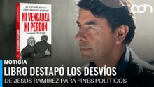 Libro destapó las porquerías de Jesús Ramírez. Desvió recursos para fines políticos