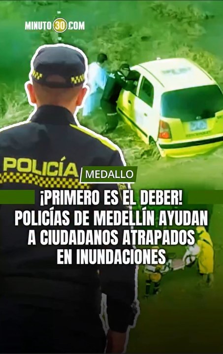 En medio de las graves inundaciones que sufrió Medellín, las imágenes de nuestros policías ayudando a ciudadanos atrapados nos devuelven la fe en la humanidad.