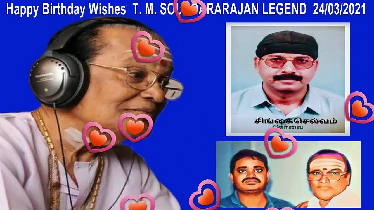 Happy Birthday Wishes  T. M. SOUNDARARAJAN LEGEND  24.03.2021