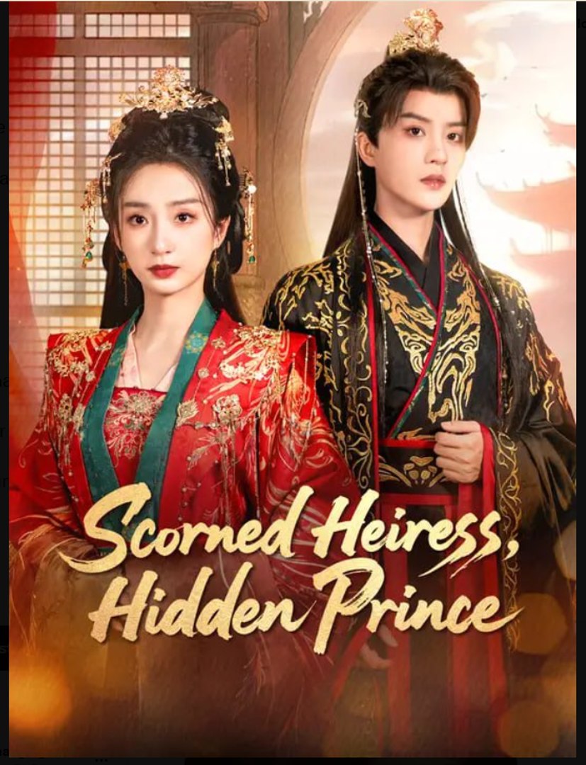 ⁣Scorned Heiress Hidden Prince- Full Drama Movie English Sub