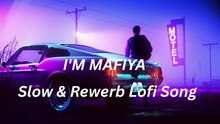 I'M MAFIYA ( SLOWED + REVERB ) SIDHU MOOSEWALA NEW SONG || MAFIYA LO-FI SONG ||
