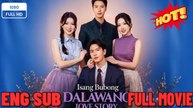 Isang Bubong Dalawang Love Story - Drama FULL MOVIES ENGLISH SUB