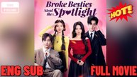 (Dubbed) Broke Besties Steal the Spotlight FULL MOVIES ENGLISH SUB (2026)