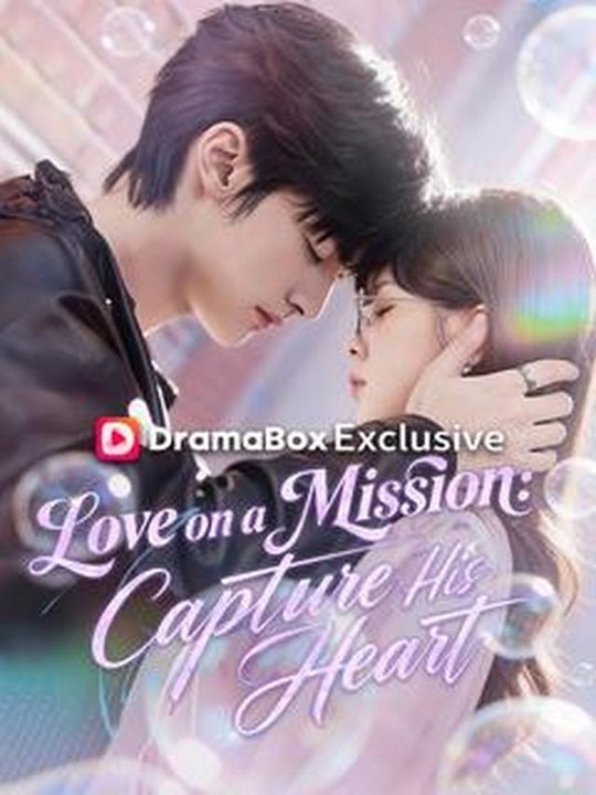 Love on a Mission - Capture His Heart (DUBBED) #Dramabox
