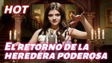 El Retorno De La Heredera Poderosa (Doblado)