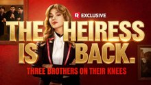🍁 The Heiress Is Back, Three Brothers on Their Knees - Full Drama