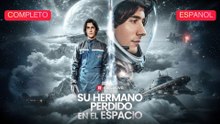 [Español] Su hermano perdido en el espacio (Versión completo)