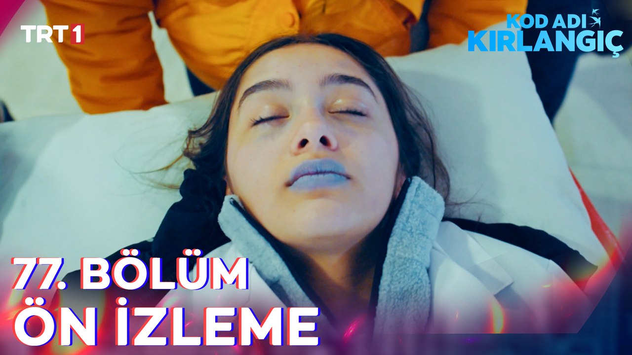 Kod Adı Kırlangıç 77. Bölüm Ön İzleme